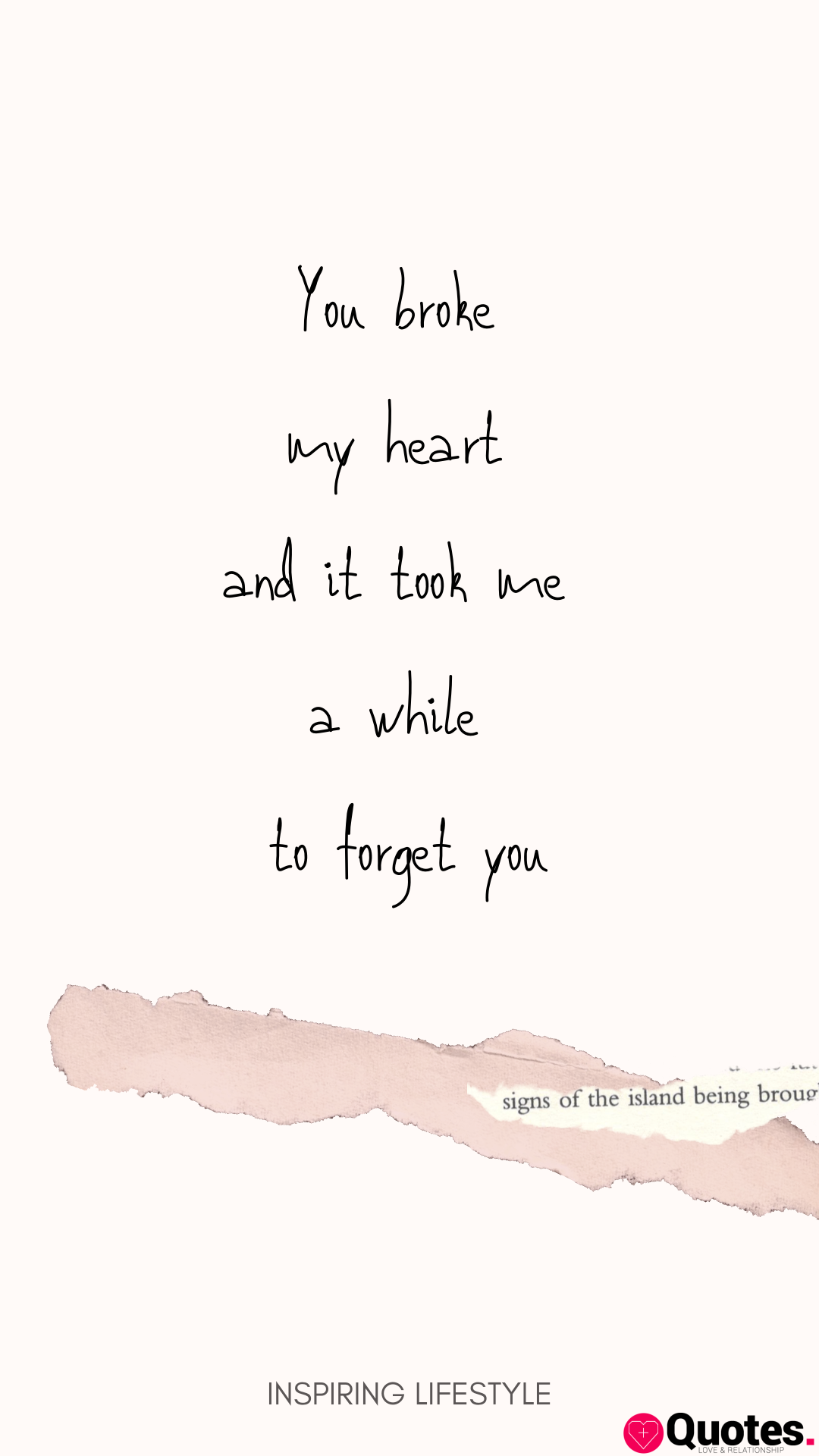 30 you broke my heart quotes : Heart Healing ♡ - Love Quotes Daily -  Leading Love  Relationship Quotes, Sayings  Collections