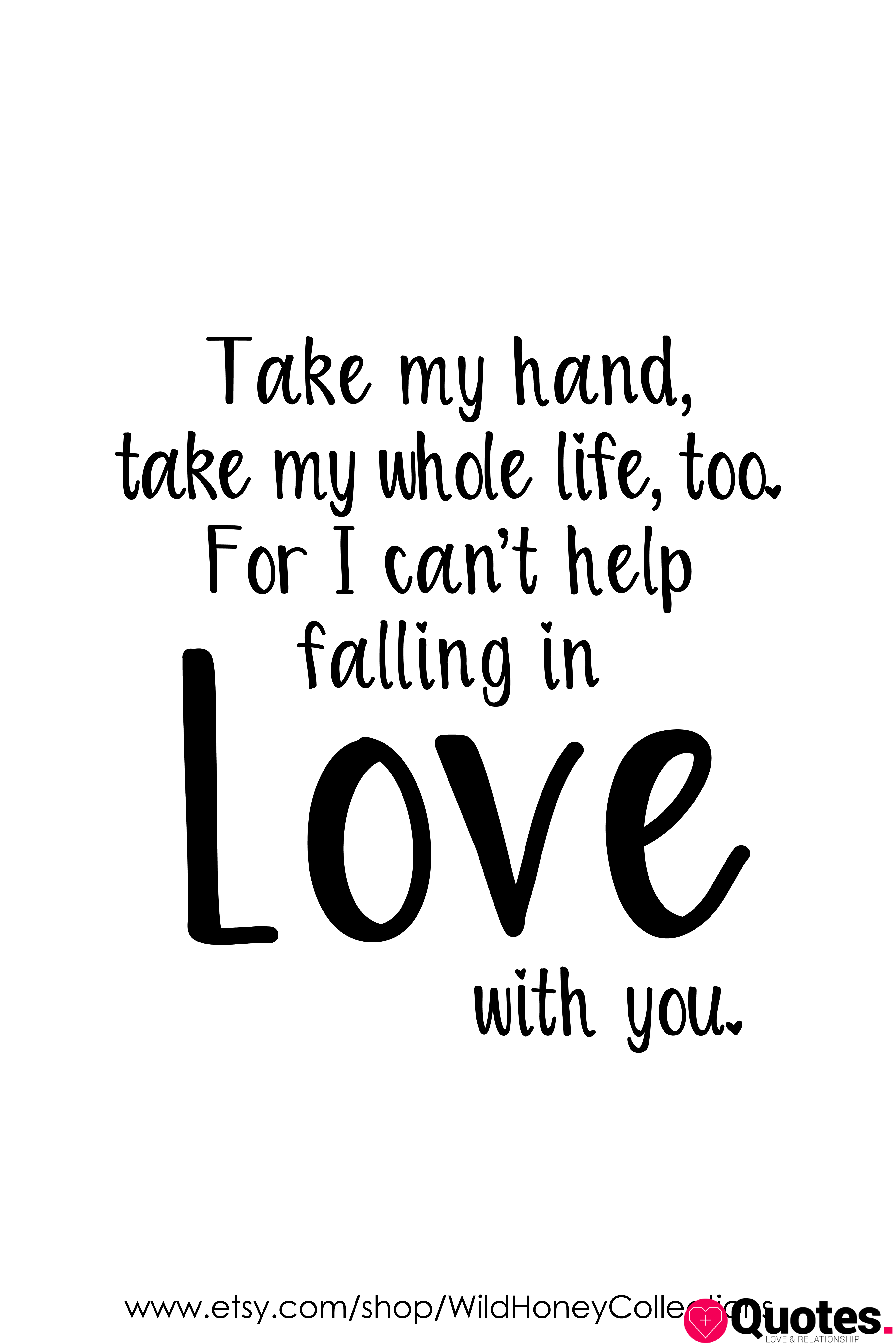 +28 love song quotes I Can't Help Falling In Love With You Elvis
