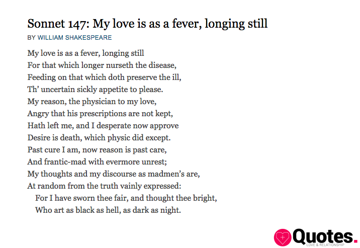 Sonnet 147: My love is as a fever, longing still… | Poetry Foundation
